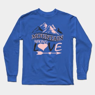 Mountains Hiking Mountaineering Sports Love Alps Nature Long Sleeve T-Shirt